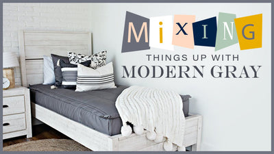 Mixing Things Up With Modern Gray