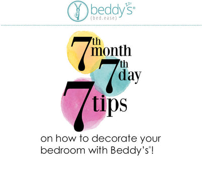 7th Month, 7th Day, 7 Tips - Decorating with Beddy's