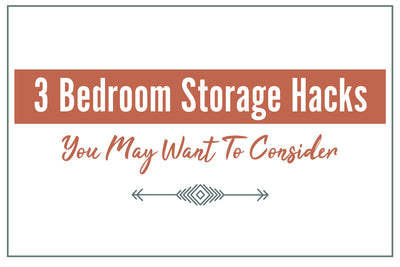 3 Bedroom Storage Hacks You May Want to Consider