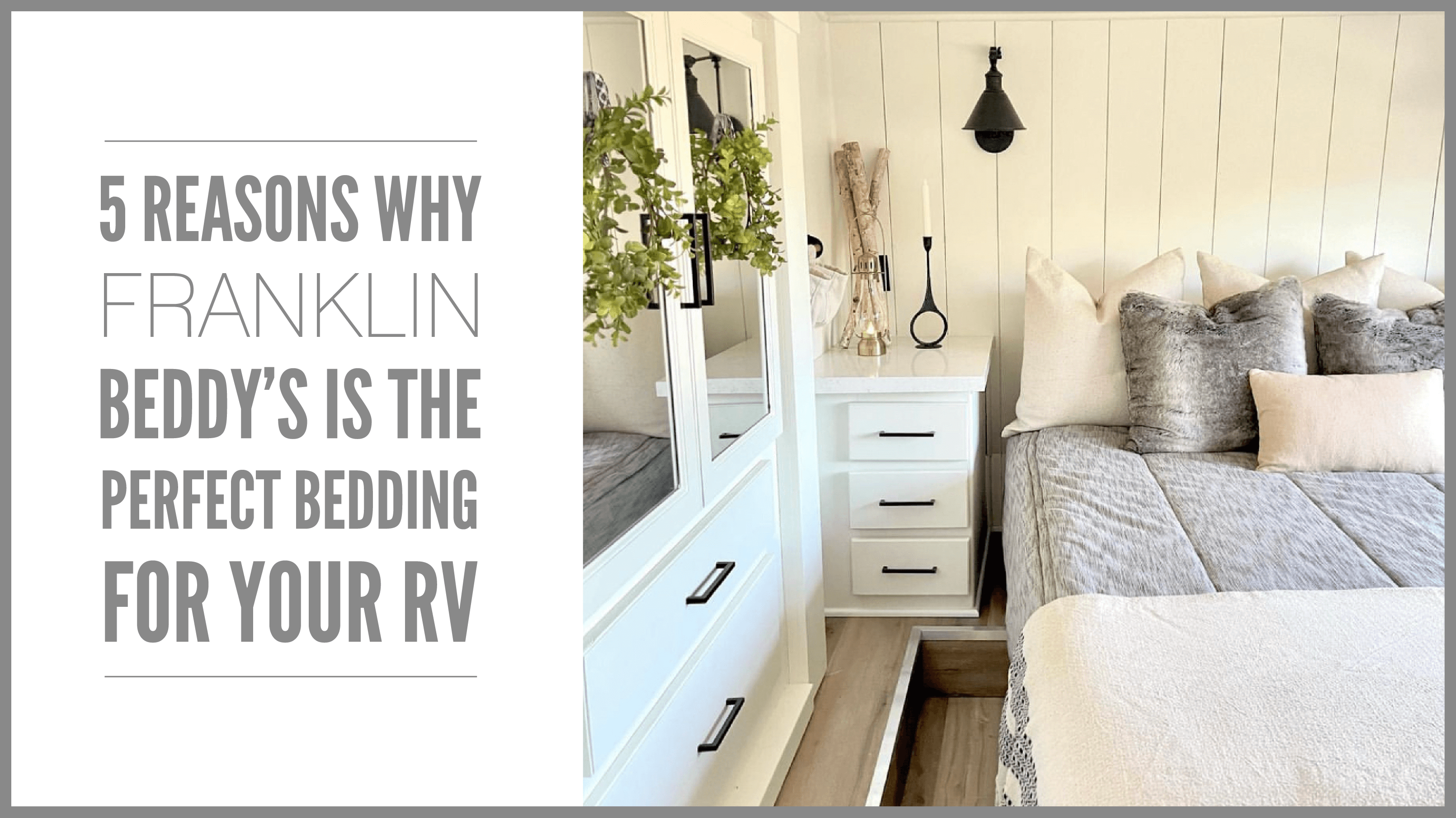 
      An infographic for the blog detailing why the Franklin Beddy's is ideal for an RV
    