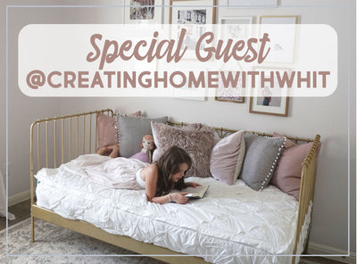Special Guest - @Creatinghomewithwhit