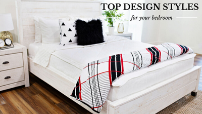 Top Design Styles For Your Bedroom
