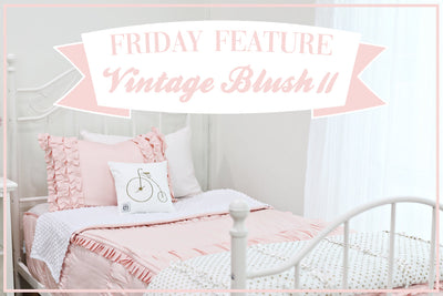 Friday Feature - Vintage Blush II