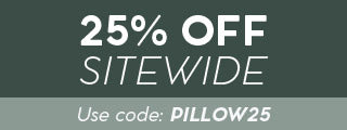 Sale: 25% off sitewide with code PILLOW25