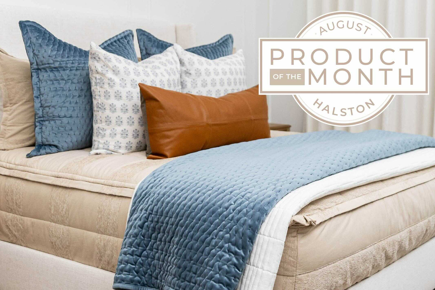 An infographic detailing the product of the month for August is Halston with the zipper bedding showcased.