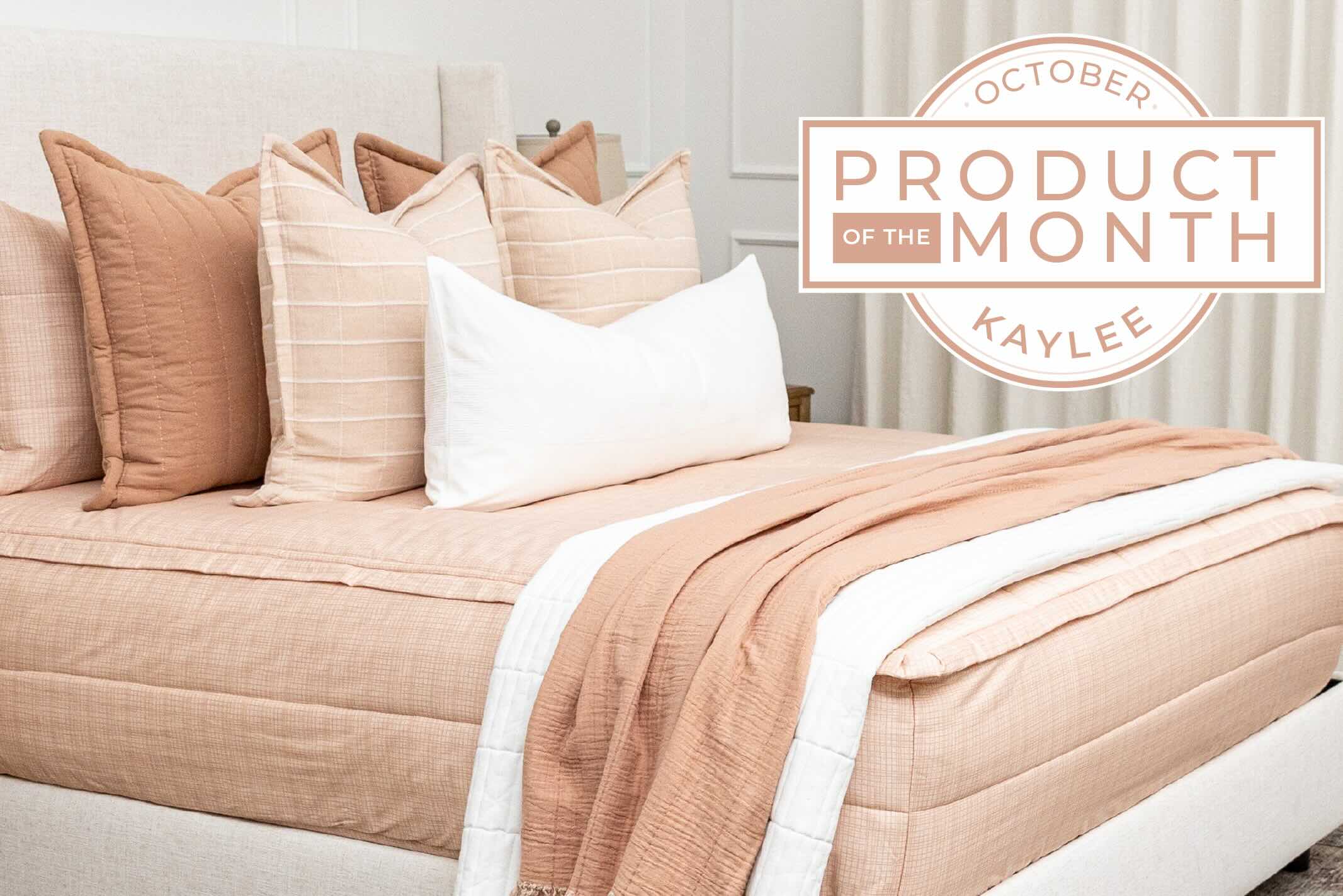 An infographic detailing the product of the month for October is Kaylee with the zipper bedding showcased.