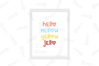 Graphic colorful lettering that states "hello, mellow, yellow, jello" with hearts instead of the "o's" for each word digital artwork showcased in a frame.